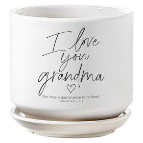 Planter I Love You Grandma Philippians 1