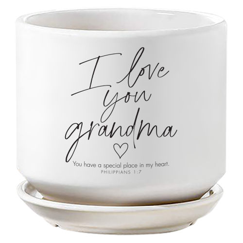 Planter I Love You Grandma Philippians 1