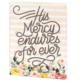 His Mercy Endures Forever Tabletop Wall Plock